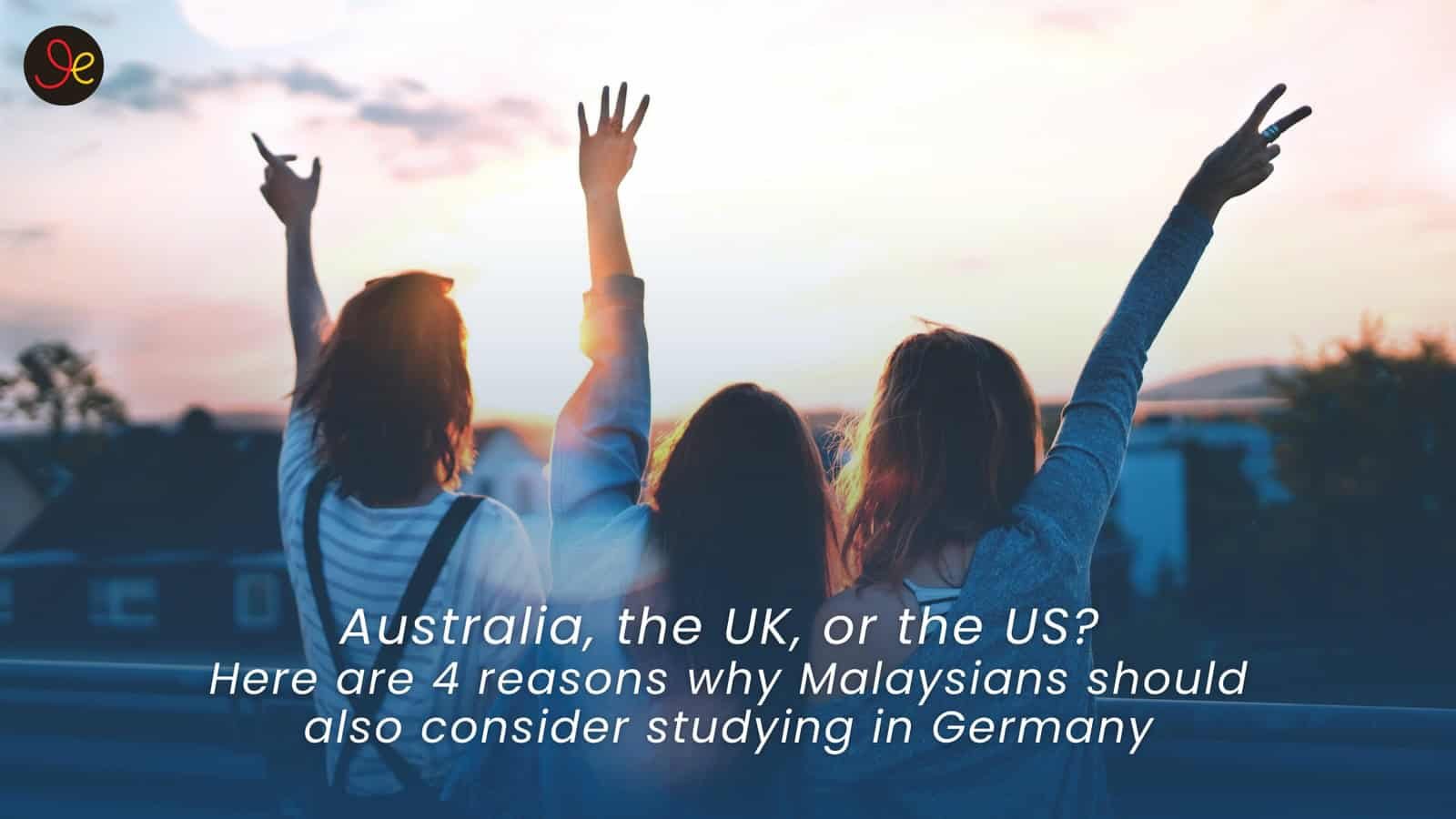 4 reasons why Malaysians should consider studying in Germany