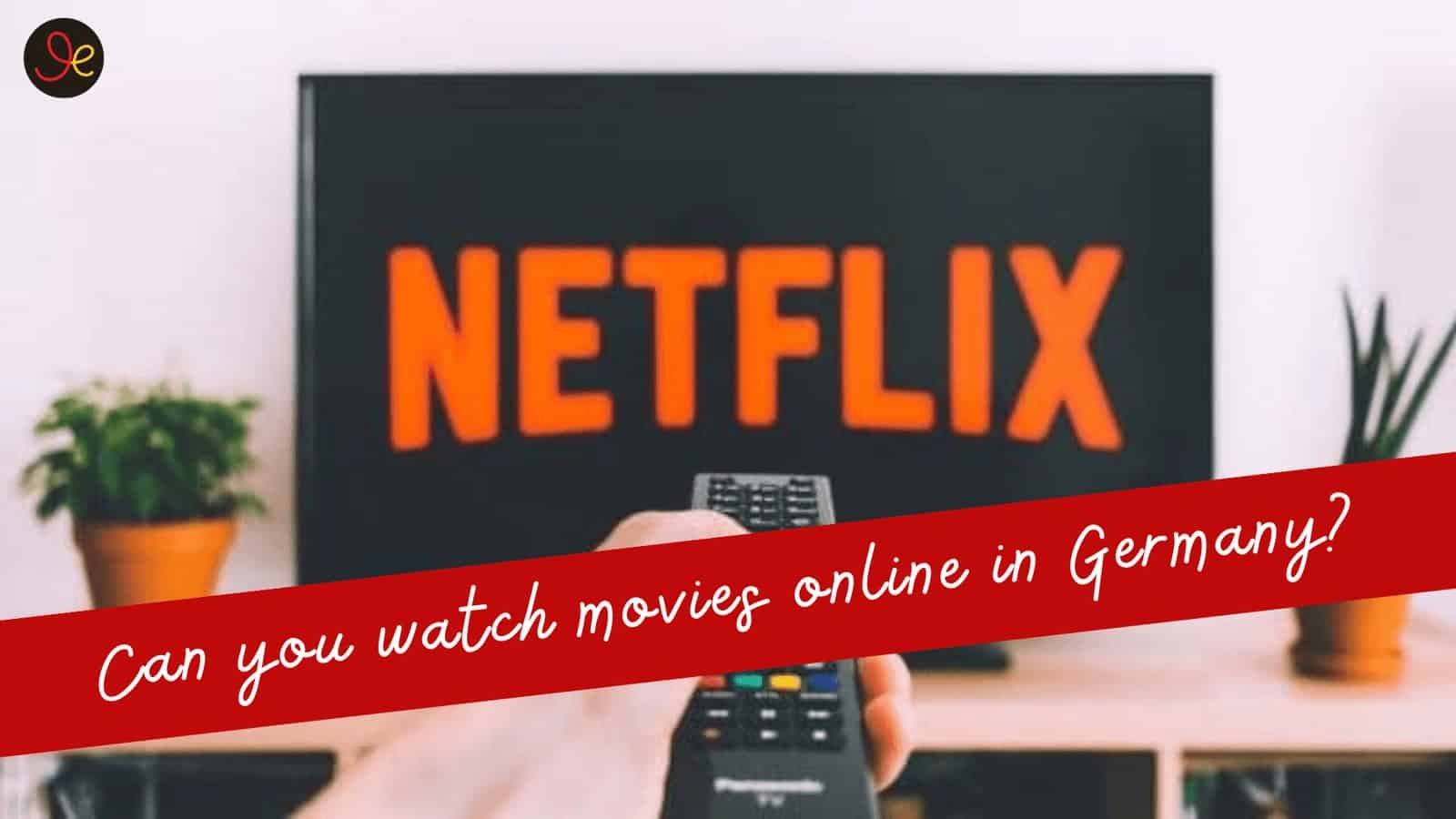 Can you watch movies online in Germany